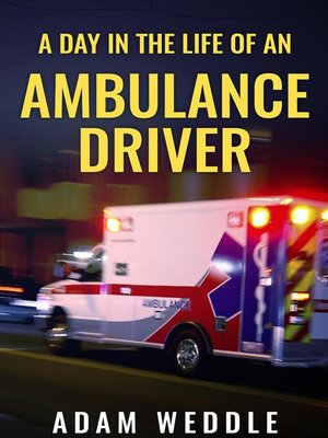 cover image of A Day In the Life of an Ambulance Driver